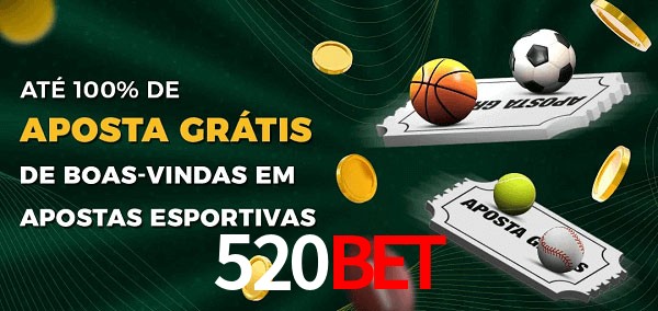 520bet Ate 100% de Aposta Gratis